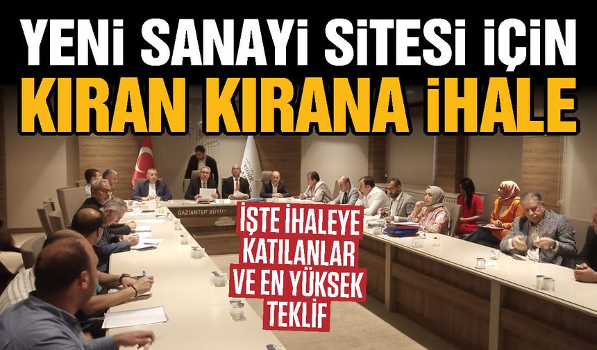 Gaziantep’te yeni oto sanayi sitesi için kıran kırana ihale! İşte ihaleye katılanlar ve en yüksek teklif…