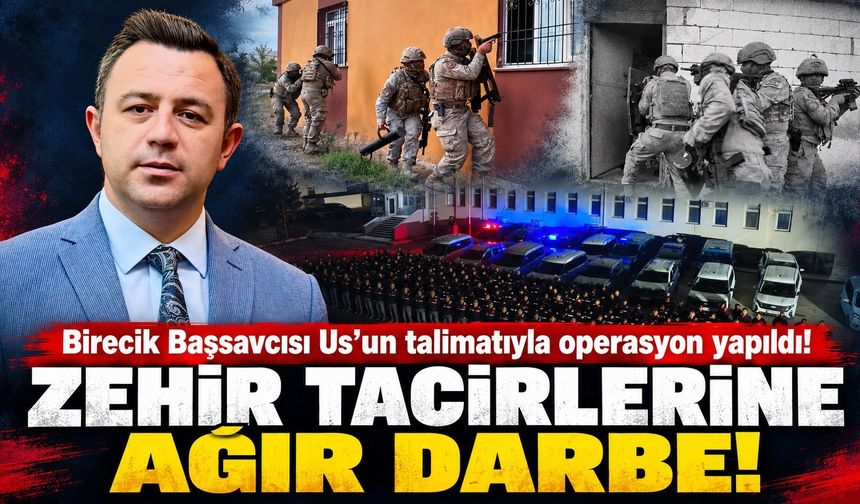 Birecik Başsavcılığı koordinasyonunda dev operasyon! Bakanlıktan Başsavcı Us’a tebrik…
