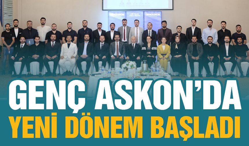 Genç ASKON Gaziantep’te yeni dönem başladı