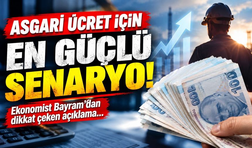 Uzmanından kritik açıklama! İste asgari ücret için en güçlü senaryo