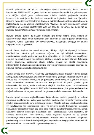 "HÜR VE MÜSTAKİL" İDDİASI
Karakeçili, "Hür ve müstakil" iddiasının kaybedilen bir siyasi çizgiye dönüştüğünü belirterek, partinin özünden uzaklaştığını ve gerçek bir seçenek olmaktan çıktığını savundu.
