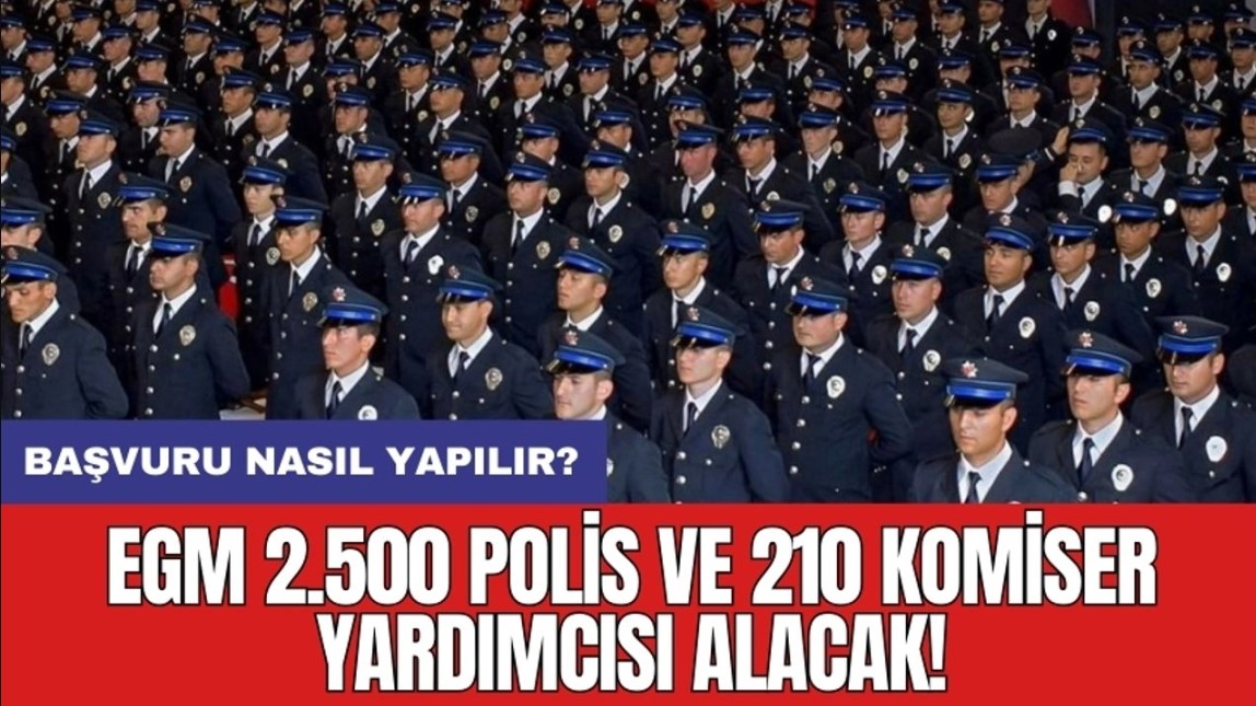 2500 Polis Ve 210 Komiser Yardimcisi Alimi Basvuru Sartlari Ve Surecleri-1