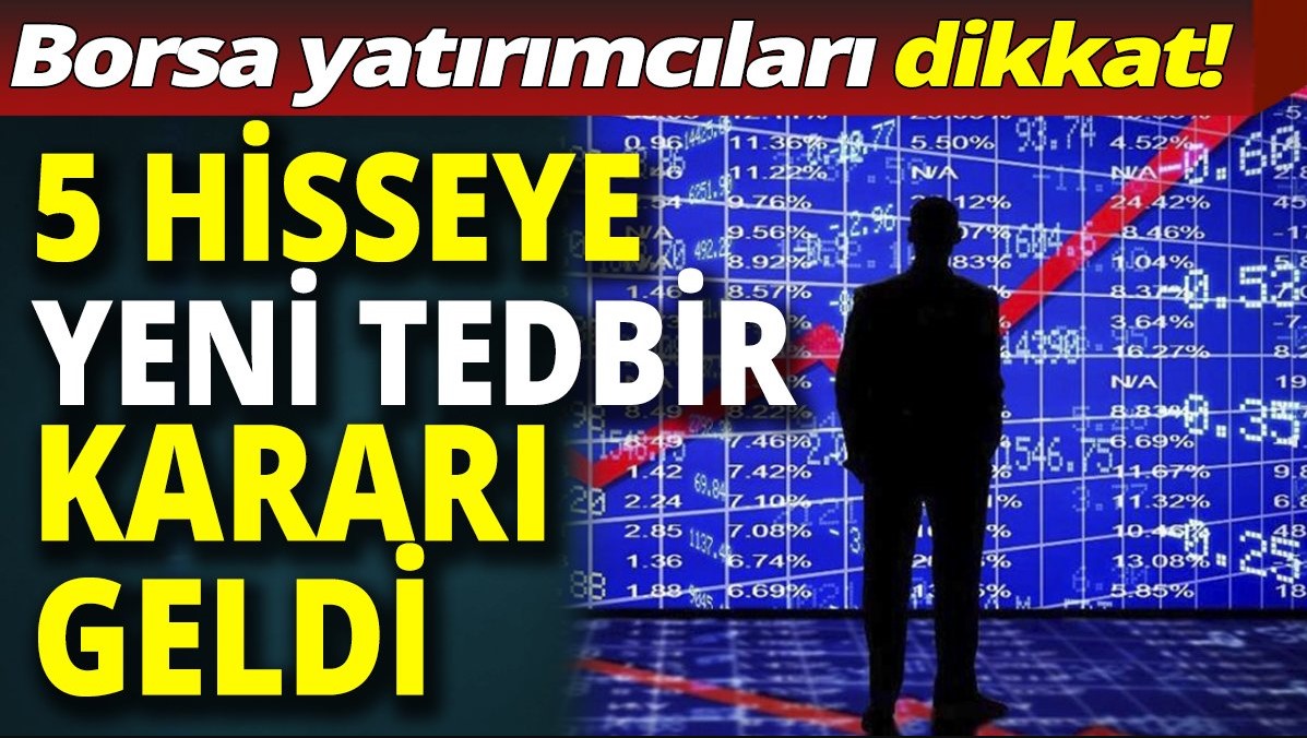 Borsa Istanbuldan 5 Hisse Icin Volatilite Tedbiri Iste O Hisseler