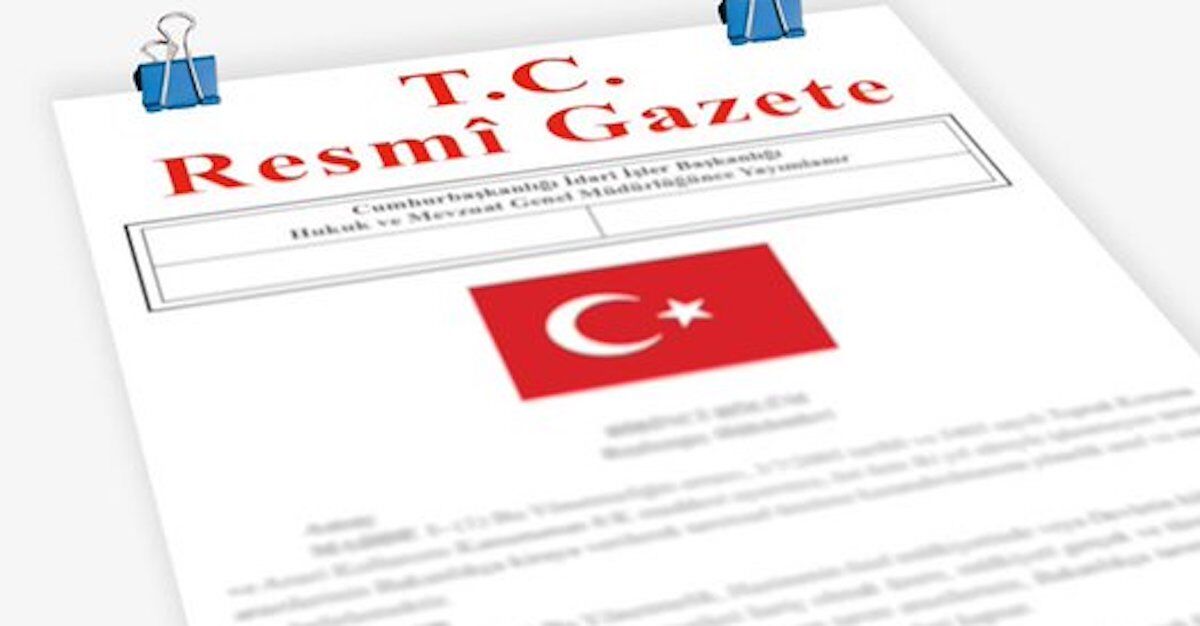 19 Ağustos Resmî Gazete’ de Alınan Yeni Kararlar