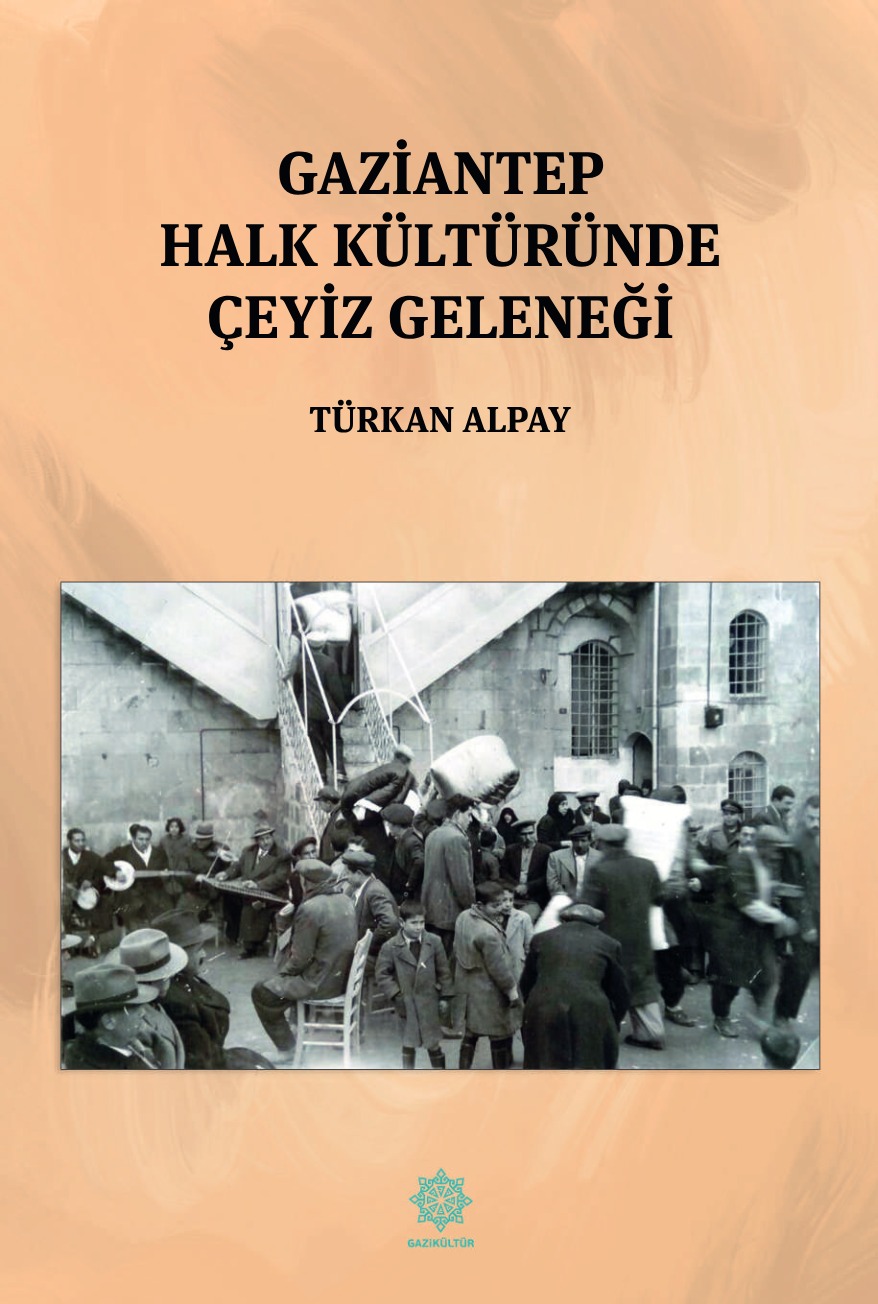 Gazi̇antep Halk Kültürün De Çeyi̇z Geleneği̇ Adli Eser Okuyucuyla Buluştu