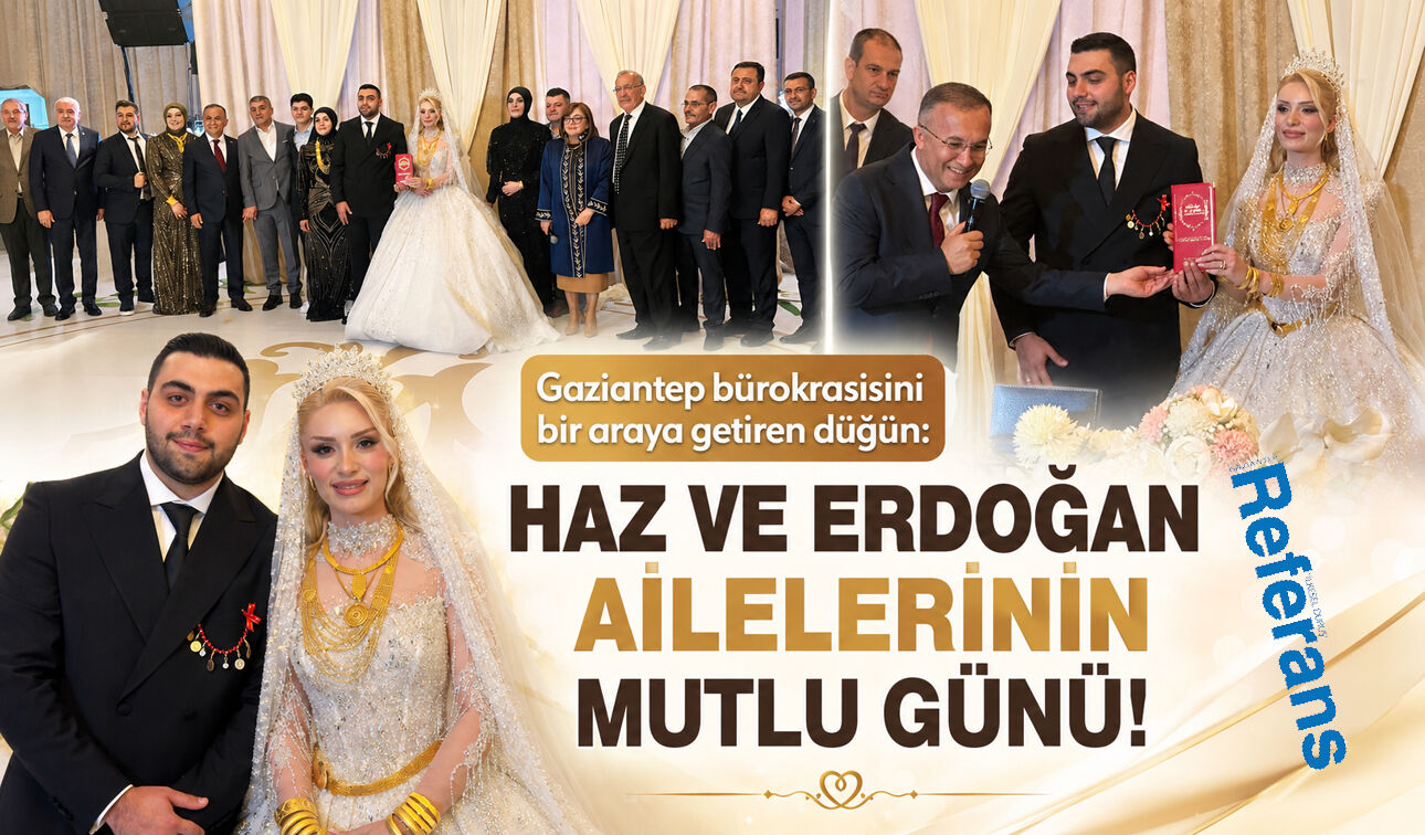 Gaziantep Bürokrasisini Bir Araya Getiren Düğün Haz Ve Erdoğan Ailelerinin Mutlu Günü!