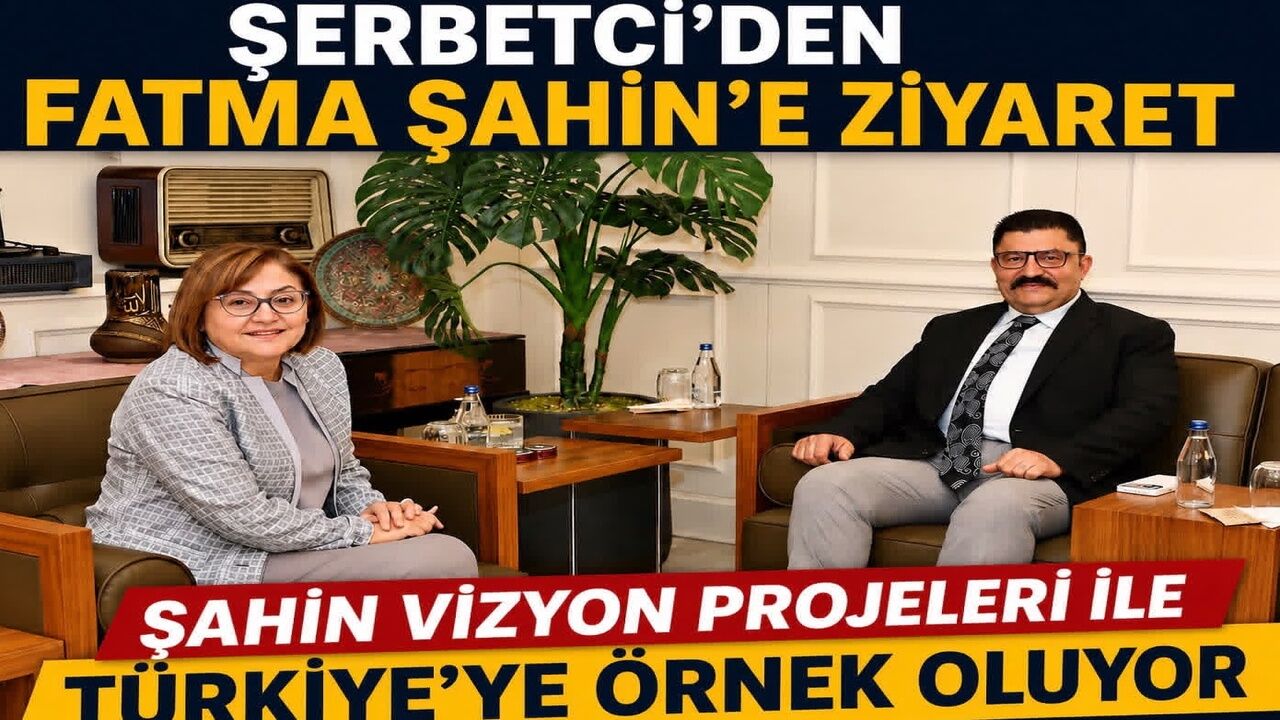 Murat Şerbetçi Fatma Şahin ile bir araya geldi: Gündem; Gaziantep!