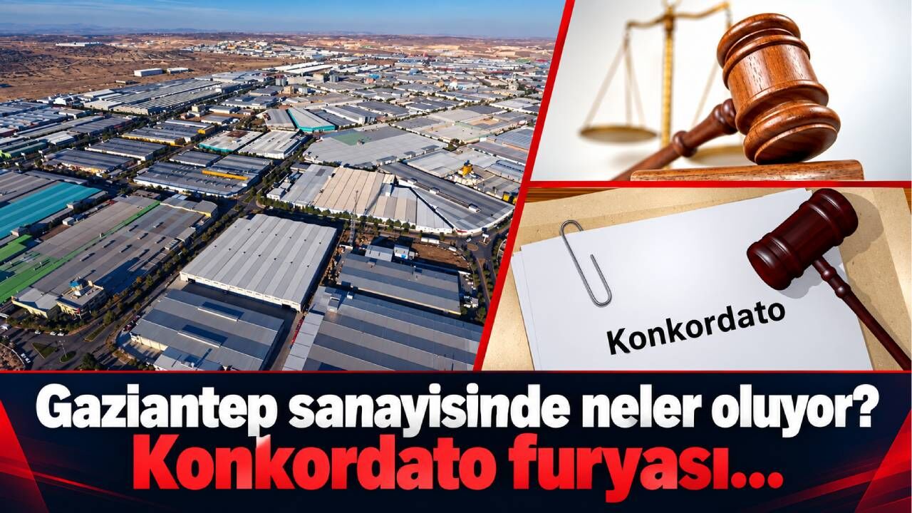 Gaziantep sanayisinde neler oluyor? Konkordato furyası…