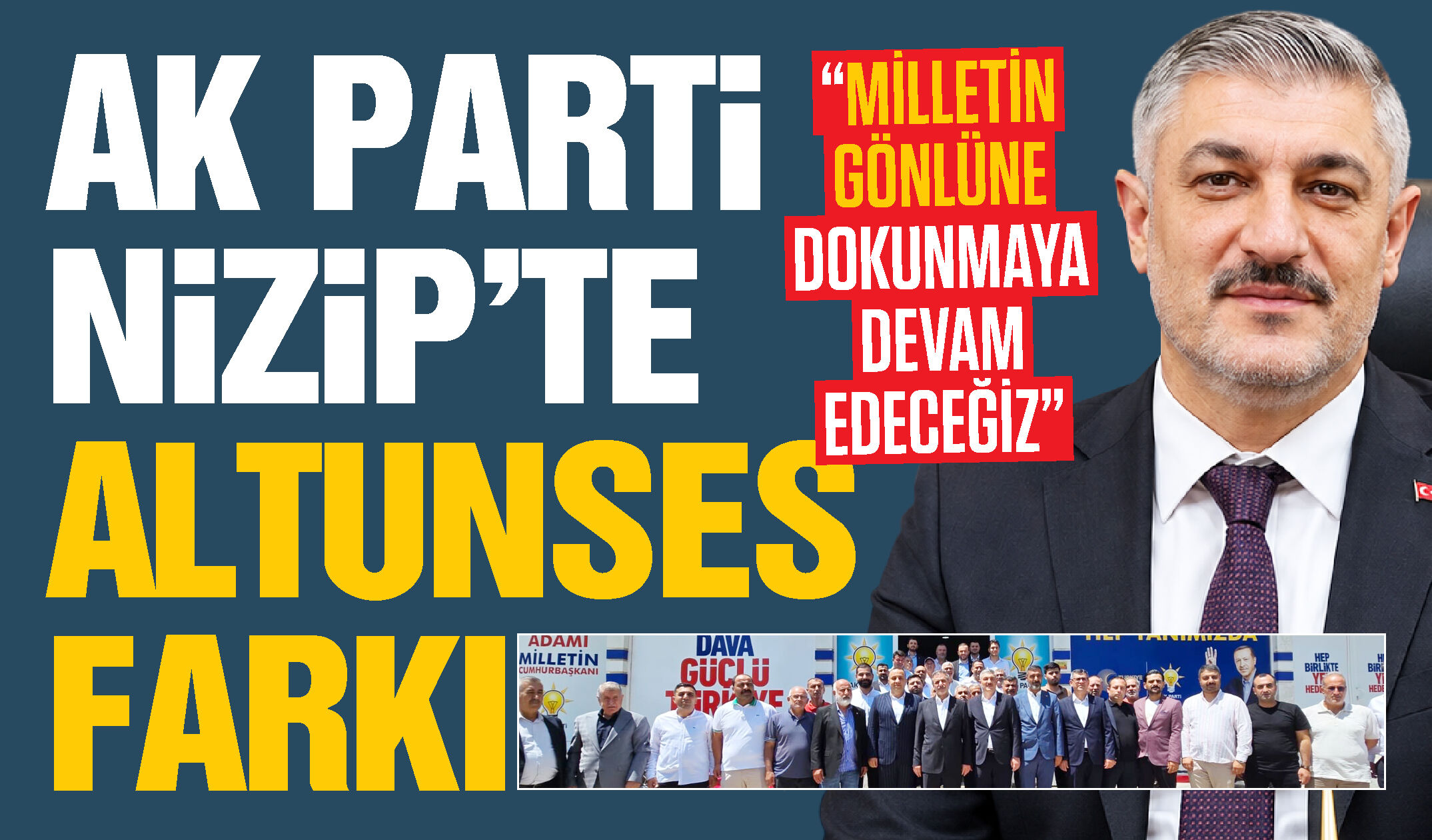 AK Parti Nizip'te Fatih Altunses farkı!