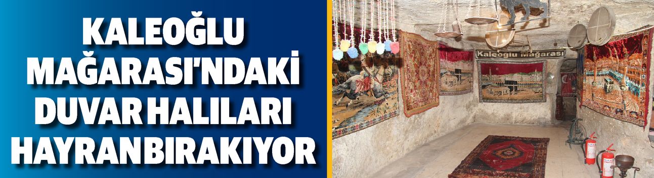 Kaleoğlu Mağarası'ndaki duvar halıları ziyaretçileri hayran bırakıyor