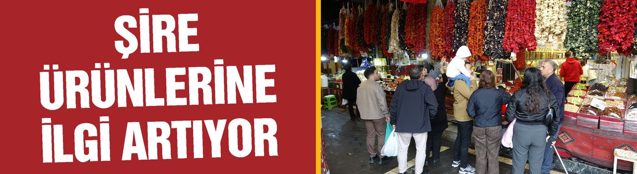 Gaziantep’te şire ürünlerine ilgi artıyor